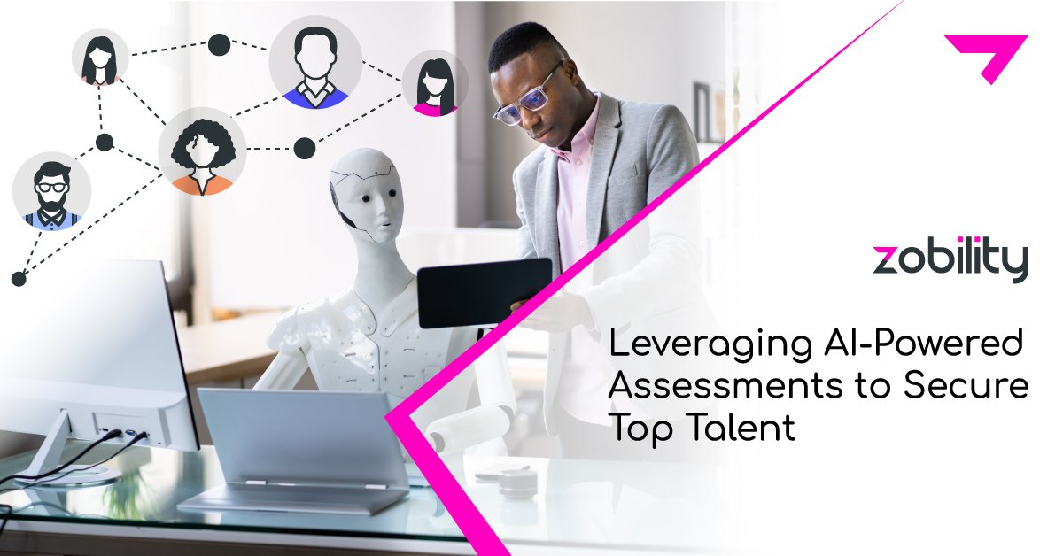 Leveraging AI-Powered Assessments to Secure Top Talent