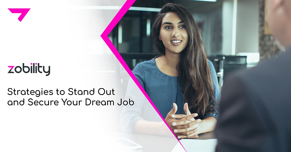 Strategies to Stand Out and Secure Your Dream Job